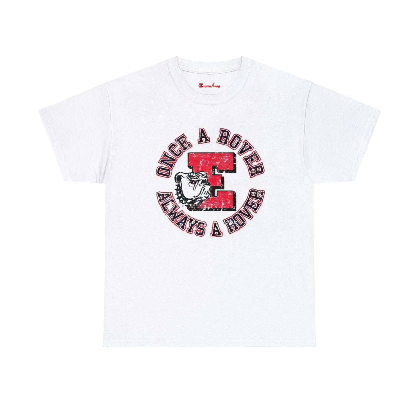 Easton "Once A Rover Always A Rover" Classic Tee