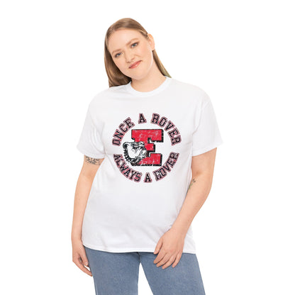 Easton "Once A Rover Always A Rover" Classic Tee