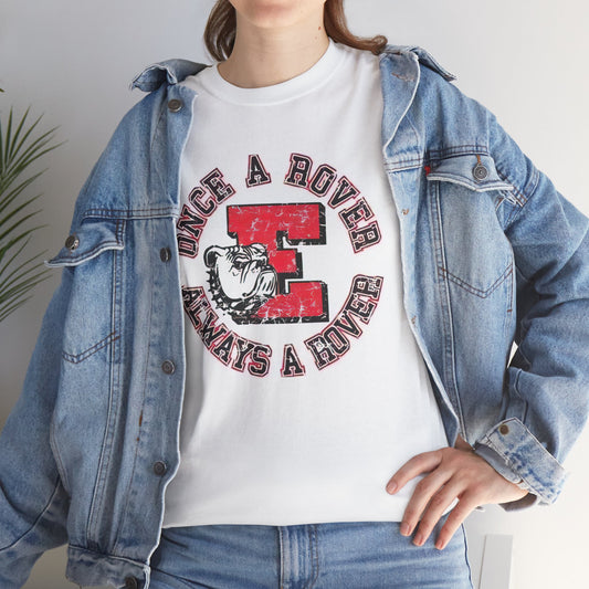 Easton "Once A Rover Always A Rover" Classic Tee